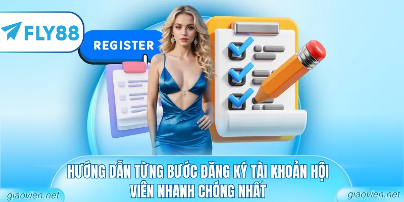 Hướng dẫn từng bước đăng ký tài khoản hội viên nhanh chóng nhất