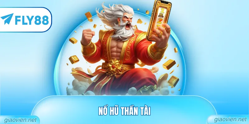 Nổ hũ thần tài